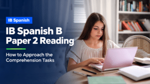 Student preparing for the IB Spanish B Paper 2 reading exam