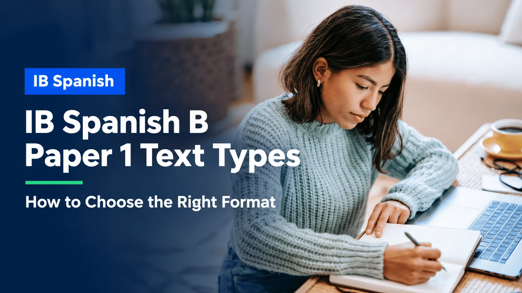 Student preparing an IB Spanish B Paper 1 writing task